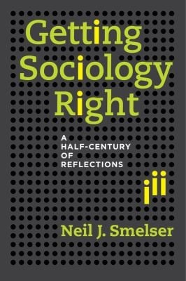Getting Sociology Right A Halfcentury Of Reflections