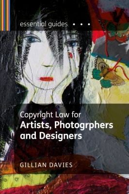 Copyright Law For Artists Photographers And Designers