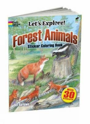 Lets Explore Forest Animals Sticker Coloring Book