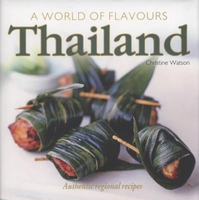 Thailand Authentic Regional Recipes