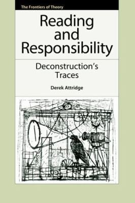 Reading And Responsibility Deconstructions Traces