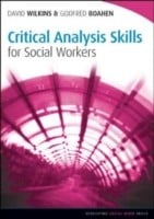 Critical Analysis Skills For Social Workers