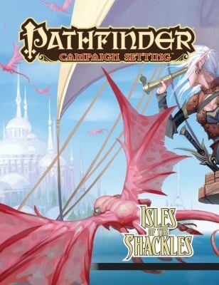 Isle Of The Shackles A Pathfinder Campaign Setting Supplement