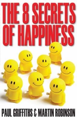 The 8 Secrets Of Happiness