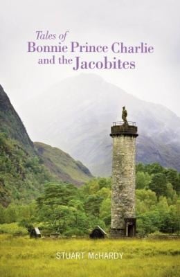 Tales Of Bonnie Prince Charlie And The Jacobites