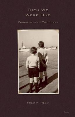 Then We Were One Fragments Of Two Lives