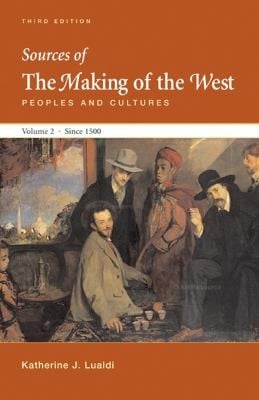 Sources Of The Making Of The West Peoples And Cultures