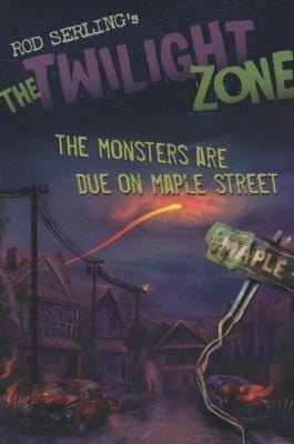The Monsters Are Due On Maple Street