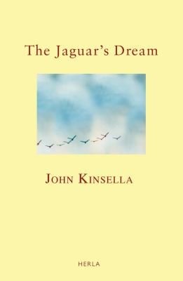 The Jaguars Dream Translations Adaptions Versions Extrapolations Interpolations Afters Takes And Departures