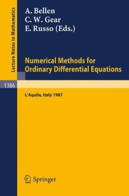 Numerical Methods For Ordinary Differential Equations Proceedings Of The Workshop Held In Laquila Italy Sept 16 18 1987