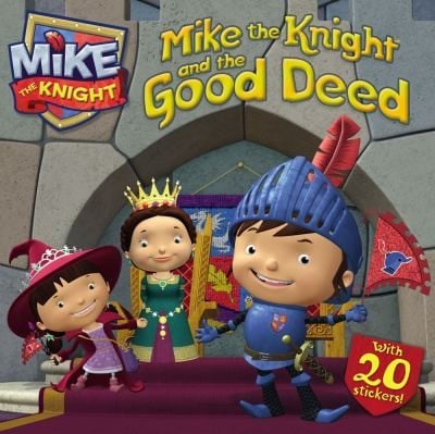Mike The Knight And The Good Deed