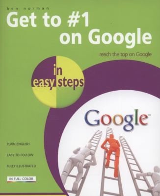 Get To 1 On Google In Easy Steps
