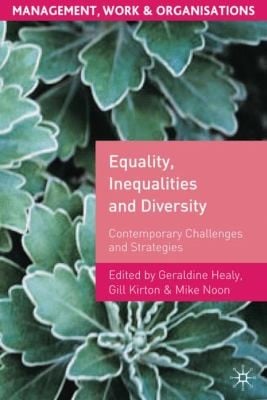 Equality Inequalities And Diversity Contemporary Challenges And Strategies