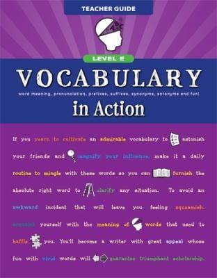 Vocabulary In Action Level E Teacher Guide Word Meaning Pronunciation Prefixes Suffixes Synonyms Antonyms And Fun