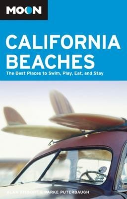 Moon California Beaches The Best Places To Swim Play Eat And Stay
