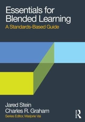 Essentials Of Blended Teaching A Standards Based Guide