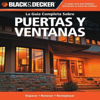 La Guia Completa Sobre Puertas Y Ventanas Reparar Renovar Reemplazar