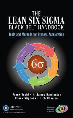 The Lean Six Sigma Black Belt Handbook Tools And Methods For Process Acceleration