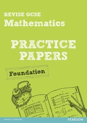 Revise Gcse Mathematics Practice Papers Foundation