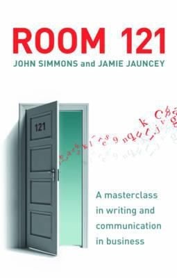 Room 121 A Masterclass In Effective Business Writing For The Modern Age