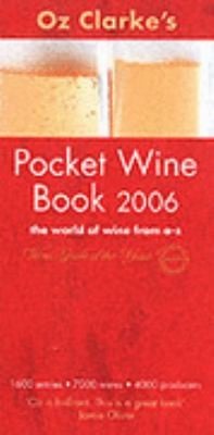 Oz Clarkes Pocket Wine Book 2006 The World Of Wine From Az