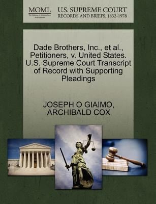 Dade Brothers Inc Et Al Petitioners