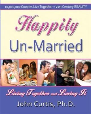 Happily Unmarried Living Together And Loving It
