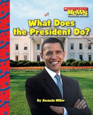 What Does The President Do
