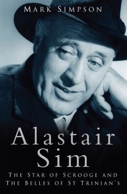 Alastair Sim The Star Of Scrooge And The Belles Of St Trinians