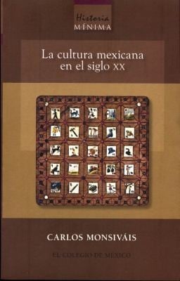 Cultura Mexicana En El Siglo Xx