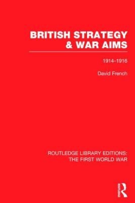 British Strategy And War Aims 19141916
