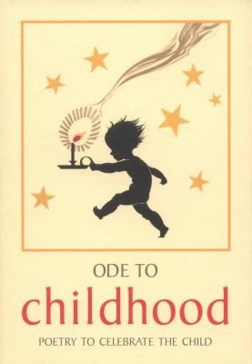 Ode To Childhood Poetry To Celebrate The Child