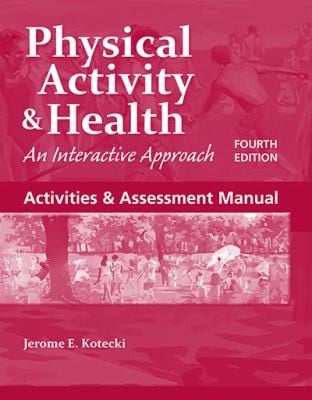 Activities Assessment Manual To Accompany Physical Activity Health