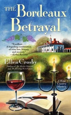 The Bordeaux Betrayal A Wine Country Mystery