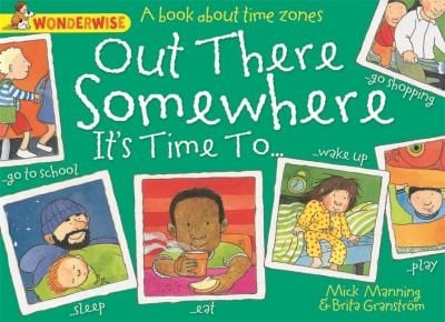 Out There Somewhere Its Time To A Book About Time Zones