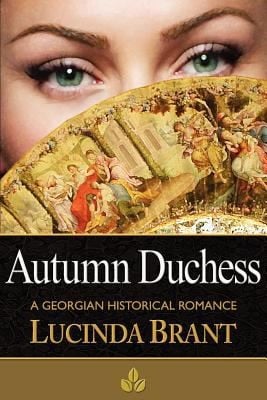 Autumn Duchess A Georgian Historical Romance