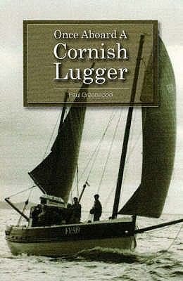 Once Aboard A Cornish Lugger
