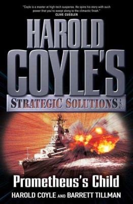 Prometheuss Child Harold Coyles Strategic Solutions Inc