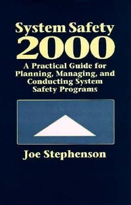 System Safety 2000 A Practical Guide For Planning Managing And Conducting System Safety Programs