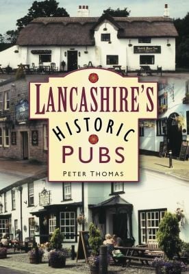 Lancashires Historic Pubs