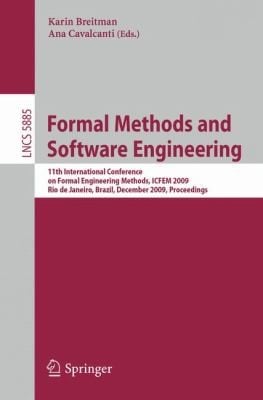 Formal Methods And Software Engineering 11th International Conference On Formal Engineering Methods Icfem 2009 Rio De Janeiro Brazil December 912 2009 Proceedings
