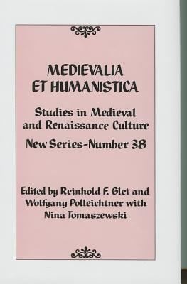 Medievalia Et Humanistica Studies In Medieval And Renaissance Culture