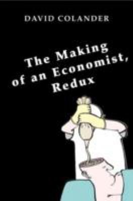 The Making Of An Economist Redux