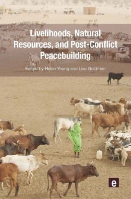 Livelihoods, natural resources, and postconflict peacebuilding