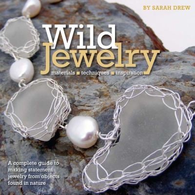 Wild Jewelry Materials Techniques Inspiration