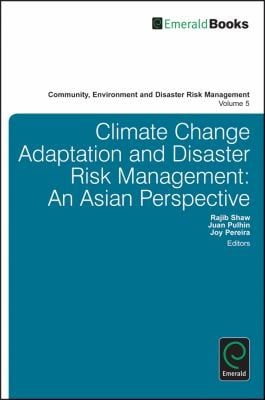 Climate Change Adaptation And Disaster Risk Reduction An Asian Perspective