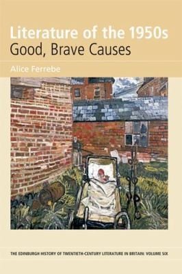 Literature Of The 1950s Good Brave Causes