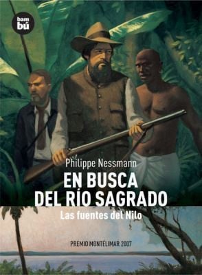 En Busca Del Ro Sagrado Las Fuentes Del Nilo