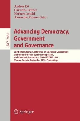 Advancing Democracy Government and Governance
            
                Lecture Notes in Computer Science  Information Systems and