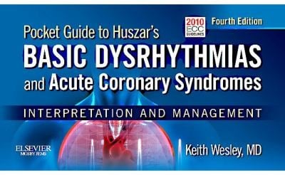 Pocket Guide To Huszars Basic Dysrhythmias And Acute Coronary Syndromes Interpretation And Management